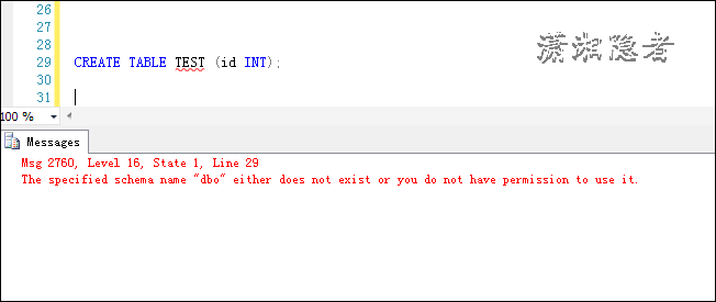 浅析SQL Server授予了CREATE TABLE权限但是无法创建表